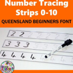 Number Tracing Strips 0 10 QLD Beginners Font Primary School